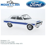 Modelauto 1:18 | Model Car Group 18385 | Ford Escort RS 2000 Mk.I White 1973