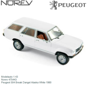 Modelauto 1:43 | Norev 475443 | Peugeot 504 Break Dangel Alaska White 1980