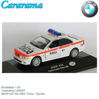 Modelauto 1:43 | Cararama CAR007 | BMW 525 Wit 2002 Ticino / Tjech&iuml;e
