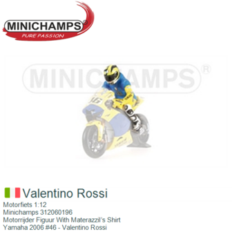 Motorfiets 1:12 | Minichamps 312060196 | Motorrijder Figuur With MaterazziI’s Shirt | Yamaha 2006 #46 - Valentino Rossi