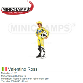 Motorfiets 1:12 | Minichamps 312060246 | Motorrijder Figuur Staand met helm onder arm | Yamaha 2006 #46 - Rossi