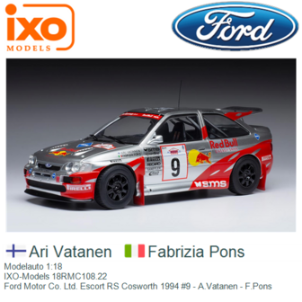 Modelauto 1:18 | IXO-Models 18RMC108.22 | Ford Motor Co. Ltd. Escort RS Cosworth 1994 #9 - A.Vatanen - F.Pons