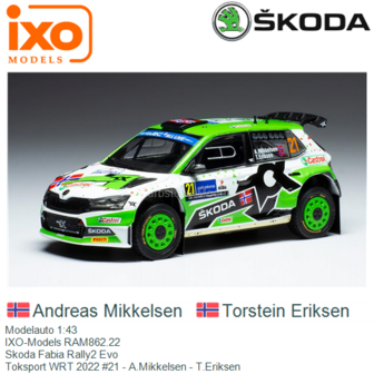 Modelauto 1:43 | IXO-Models RAM862.22 | Skoda Fabia Rally2 Evo | Toksport WRT 2022 #21 - A.Mikkelsen - T.Eriksen