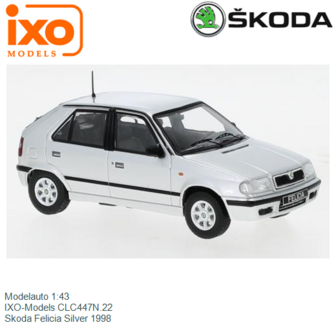 Modelauto 1:43 | IXO-Models CLC447N.22 | Skoda Felicia Silver 1998