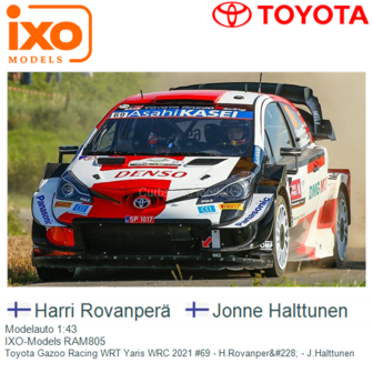 Modelauto 1:43 | IXO-Models RAM805 | Toyota Gazoo Racing WRT Yaris WRC 2021 #69 - H.Rovanper&amp;#228; - J.Halttunen