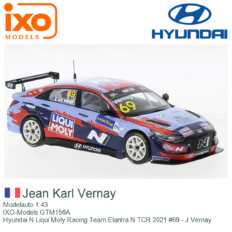 Modelauto 1:43 | IXO-Models GTM156A | Hyundai N Liqui Moly Racing Team Elantra N TCR 2021 #69 - J.Vernay