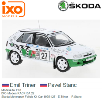 Modelauto 1:43 | IXO-Models RAC413A.22 | Skoda Motorsport Felicia Kit Car 1995 #27 - E.Triner  - P.Stanc 
