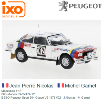 Modelauto 1:43 | IXO-Models RAC417A.22 | ESSO Peugeot Sport 504 Coup&eacute; V6 1978 #02 - J.Nicolas - M.Gamet 