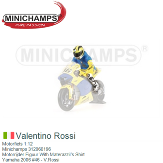 Motorfiets 1:12 | Minichamps 312060196 | Motorrijder Figuur With MaterazziI’s Shirt | Yamaha 2006 #46 - V.Rossi