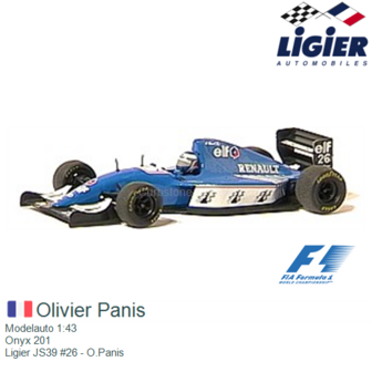 Modelauto 1:43 | Onyx 201 | Ligier JS39 #26 - O.Panis