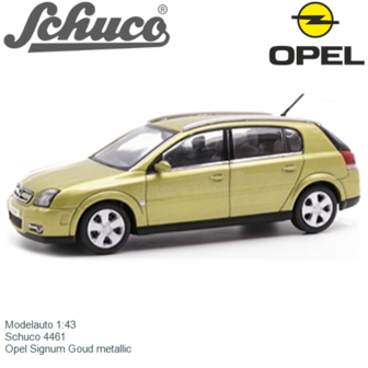 Modelauto 1:43 | Schuco 4461 | Opel Signum Goud metallic