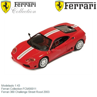 Modelauto 1:43 | Ferrari Collection FCM00011 | Ferrari 360 Challenge Street Rood 2003