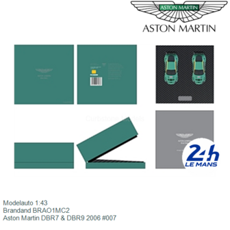 Modelauto 1:43 | Brandand BRAO1MC2 | Aston Martin DBR7 &amp; DBR9 2006 #007