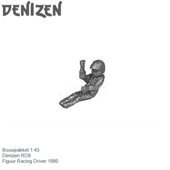 Bouwpakket 1:43 | Denizen RD8 | Figuur Racing Driver 1990