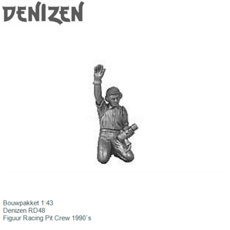 Bouwpakket 1:43 | Denizen RD48 | Figuur Racing Pit Crew 1990`s