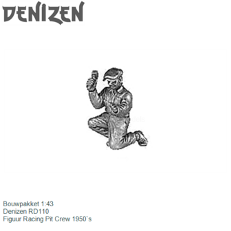 Bouwpakket 1:43 | Denizen RD110 | Figuur Racing Pit Crew 1950`s