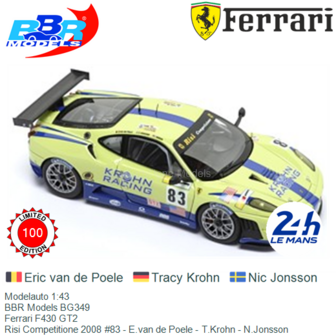 Modelauto 1:43 | BBR Models BG349 | Ferrari F430 GT2 | Risi Competitione 2008 #83 - E.van de Poele - T.Krohn - N.Jonsson