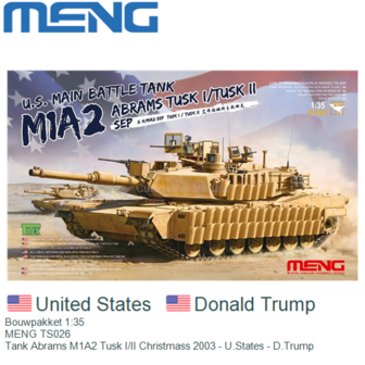 Bouwpakket 1:35 | MENG TS026 | Tank Abrams M1A2 Tusk I/II Christmass 2003 - U.States - D.Trump