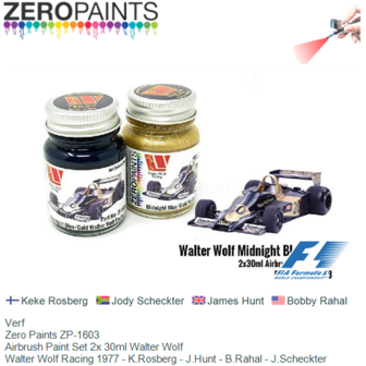 Verf  | Zero Paints ZP-1603 | Airbrush Paint Set 2x 30ml Walter Wolf | Walter Wolf Racing 1977 - K.Rosberg - J.Hunt - B.Rahal -