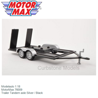 Modelauto 1:18 | MotorMax 76009 | Trailer Tandem axle Silver / Black