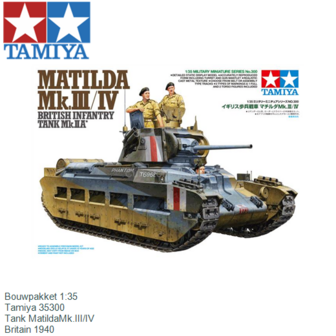 Bouwpakket 1:35 | Tamiya 35300 | Tank MatildaMk.III/IV | Britain 1940