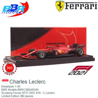 Modelauto 1:43 | BBR Models BBRC260ARAIN | Scuderia Ferrari SF21 2021 #16 - C.Leclerc
