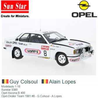 Modelauto 1:18 | Sunstar 5380 | Opel Ascona B 400 | Opel-Dealer Team 1981 #8 - G.Colsoul - A.Lopes