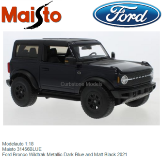 Modelauto 1:18 | Maisto 31456BLUE | Ford Bronco Wildtrak Metallic Dark Blue and Matt Black 2021