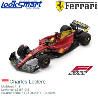 Modelauto 1:18 | Looksmart LS18F1045 | Scuderia Ferrari F1-75 2022 #16 - C.Leclerc