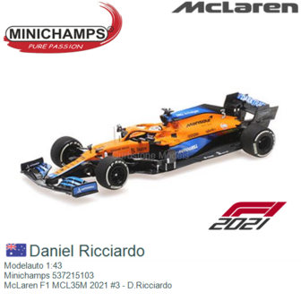 Modelauto 1:43 | Minichamps 537215103 | McLaren F1 MCL35M 2021 #3 - D.Ricciardo