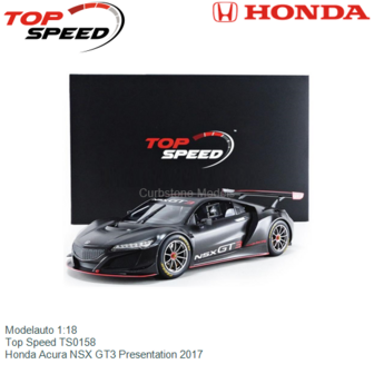 Modelauto 1:18 | Top Speed TS0158 | Honda Acura NSX GT3 Presentation 2017