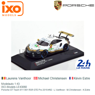 Modelauto 1:43 | IXO-Models LE43060 | Porsche GT Team 911 991 RSR GTE Pro 2019 #92 - L.Vanthoor - M.Christensen - K.Estre