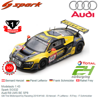 Modelauto 1:43 | Spark SG532 | Audi R8 LMS BE SP8 | Giti Tire Motorsport by RaceIng 2019 #148 - B.Henzel - P.Lefterov - R.Frey 