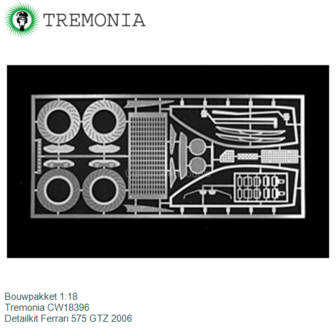 Bouwpakket 1:18 | Tremonia CW18396 | Detailkit Ferrari 575 GTZ 2006