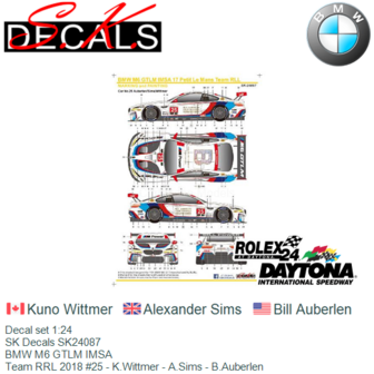Decal set 1:24 | SK Decals SK24087 | BMW M6 GTLM IMSA | Team RRL 2018 #25 - K.Wittmer - A.Sims - B.Auberlen