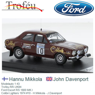 Modelauto 1:43 | Trofeu RR.UK84 | Ford Escort RS 1600 MK.I | Colibri Lighters 1974 #10 - H.Mikkola - J.Davenport