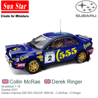 Modelauto 1:18 | Sunstar 5521 | Subaru Impreza 22B 555 CRACK 1994 #2 - C.McRae - D.Ringer
