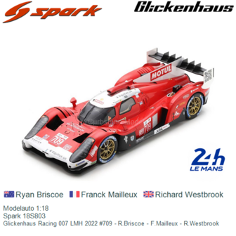 Modelauto 1:18 | Spark 18S803 | Glickenhaus Racing 007 LMH 2022 #709 - R.Briscoe - F.Mailleux - R.Westbrook