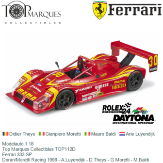 Modelauto 1:18 | Top Marques Collectibles TOP112D | Ferrari 333 SP | Doran/Moretti Racing 1998 - A.Luyendijk - D.Theys - G.More