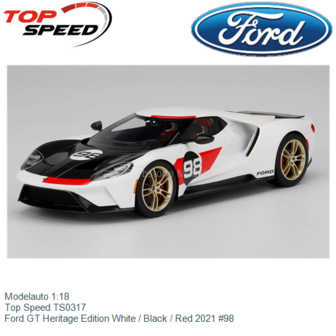 Modelauto 1:18 | Top Speed TS0317 | Ford GT Heritage Edition White / Black / Red 2021 #98