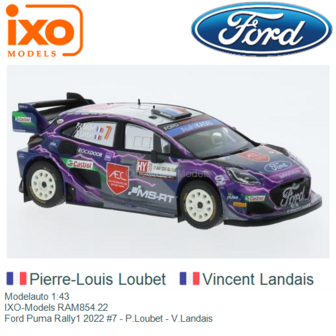 Modelauto 1:43 | IXO-Models RAM854.22 | Ford Puma Rally1 2022 #7 - P.Loubet - V.Landais