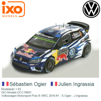 Modelauto 1:43 | IXO-Models DCC16001 | Volkswagen Motorsport Polo R WRC 2016 #1 - S.Ogier - J.Ingrassia