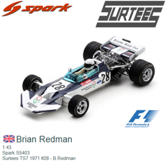 1:43 | Spark S5403 | Surtees TS7 1971 #28 - B.Redman