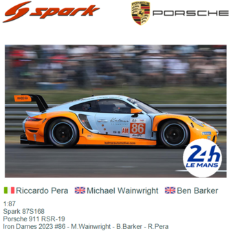 1:87 | Spark 87S168 | Porsche 911 RSR-19 | Iron Dames 2023 #86 - M.Wainwright - B.Barker - R.Pera