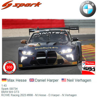 1:43 | Spark SB734 | BMW M4 GT3 | ROWE Racing 2023 #998 - M.Hesse - D.Harper - N.Verhagen