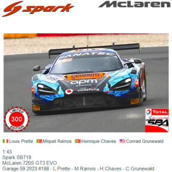 1:43 | Spark SB719 | McLaren 720S GT3 EVO | Garage 59 2023 #188 - L.Prette - M.Ramos - H.Chaves - C.Grunewald