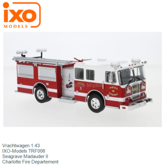 Vrachtwagen 1:43 | IXO-Models TRF006 | Seagrave Madauder II | Charlotte Fire Departement