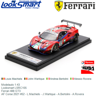 Modelauto 1:43 | Looksmart LSRC105 | Ferrari 488 GT3 | AF Corse 2021 #52 - L.Machiels - J.Wartique - A.Bertolini - A.Rovera