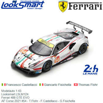 Modelauto 1:43 | Looksmart LSLM124 | Ferrari 488 GTE EVO | AF Corse 2021 #54 - T.Flohr - F.Castellacci - G.Fisichella