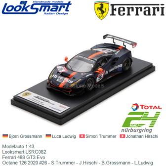 Modelauto 1:43 | Looksmart LSRC082 | Ferrari 488 GT3 Evo | Octane 126 2020 #26 - S.Trummer - J.Hirschi - B.Grossmann - L.Ludwig